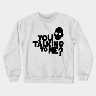 Taxi Driver 'You Talkin' to Me - Martin Scorsese Classic Crewneck Sweatshirt